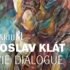 Jaroslav Klát – LA VIE DIALOGUE / Foto: Galerie Lapidarium